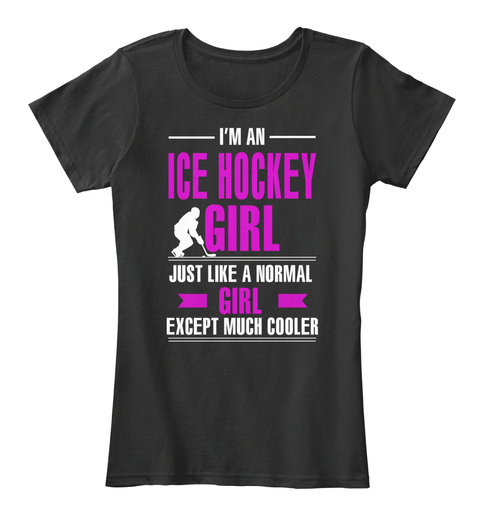 Ice Hockey Girl Shirt-much Cooler