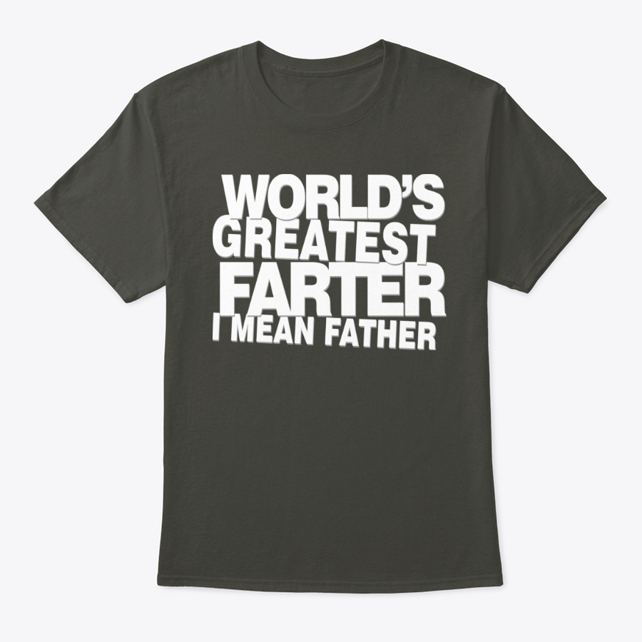 Worlds Greatest FarterFather Unisex Tshirt