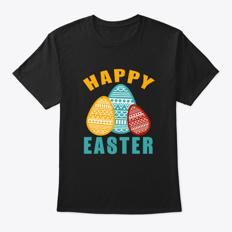 Happy Easter Do05o Black T-Shirt Front