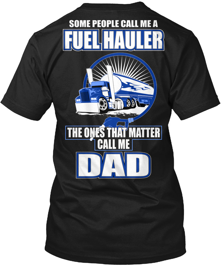 Fuel Hauler Dad Tanker Left Chest