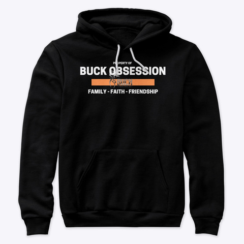 Property Of Buck Obsession Swag Black T-Shirt Front