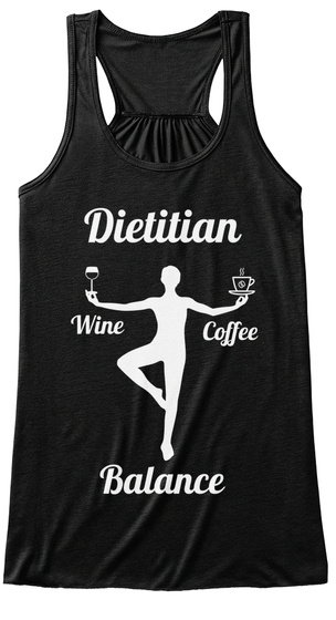 Dietitian Wine Coffee Balance  Black T-Shirt Front