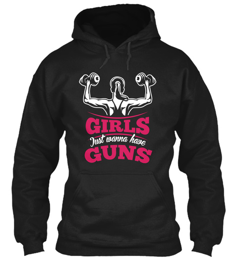 Girls Just Wanna Have Guns  Black T-Shirt Front