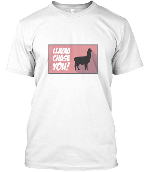 Llama Chase You - Llama Puns Alpaca
