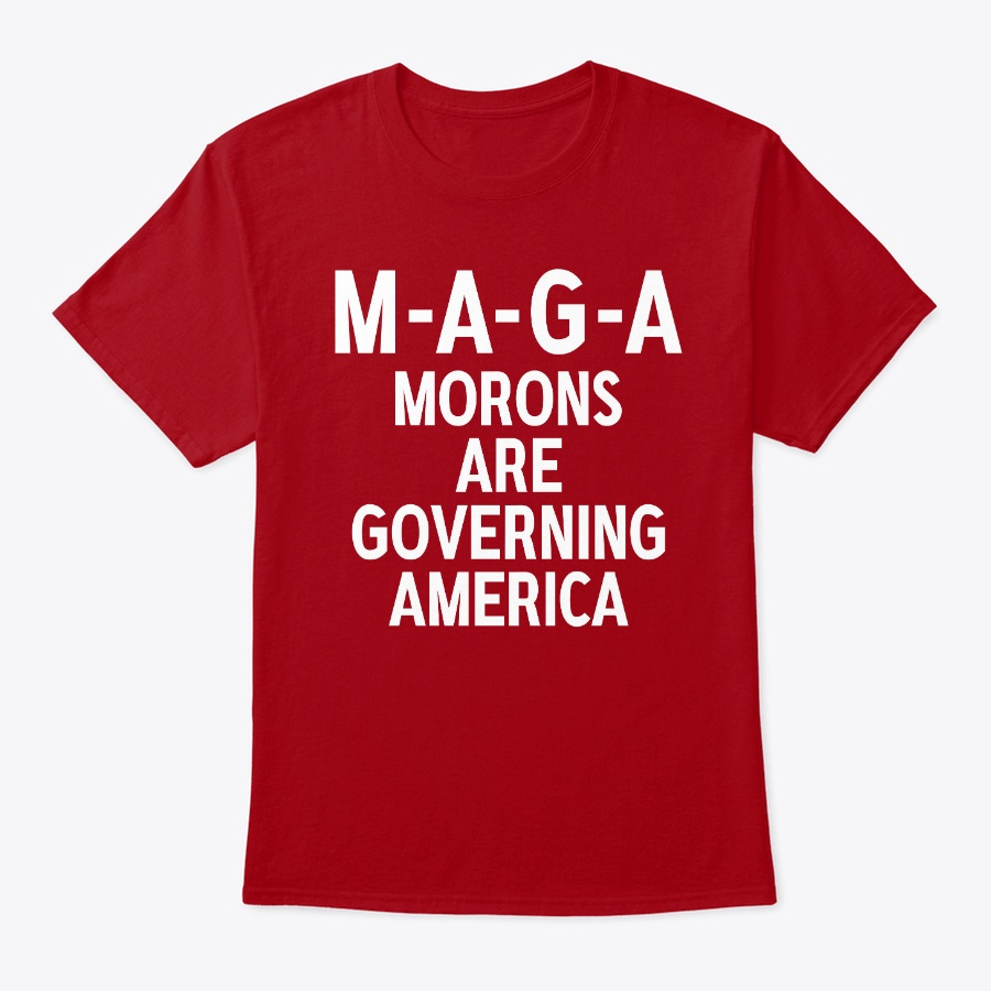 Morons Are Governing America Maga Shirts