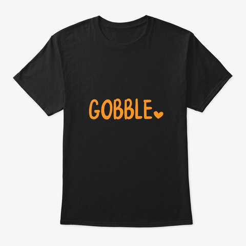 Gobble Thanksgiving Pumpkin Pie Turkey Black áo T-Shirt Front
