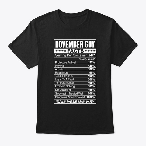 November Guy Facts Birthday Gift Funny Black T-Shirt Front