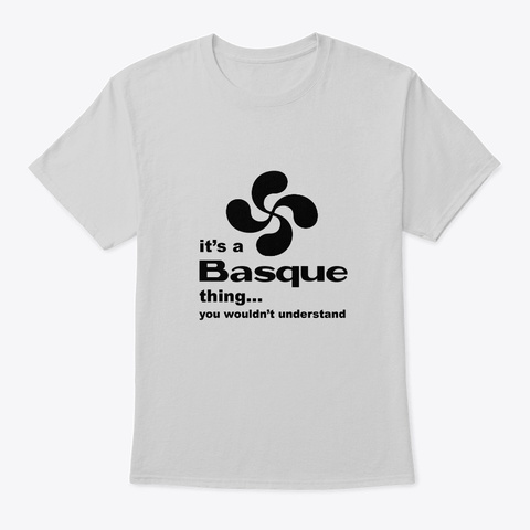 Its A Basque Thing