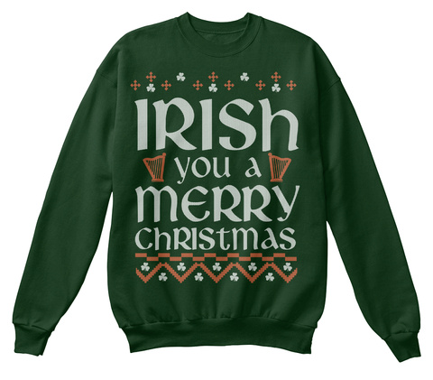 Irish You A Merry Christmas Deep Forest  T-Shirt Front