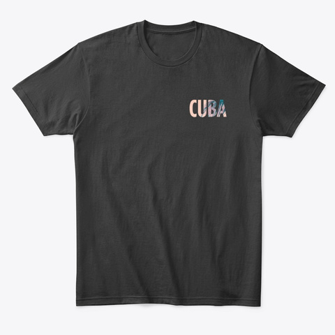Cuba Style Merch Black T-Shirt Front