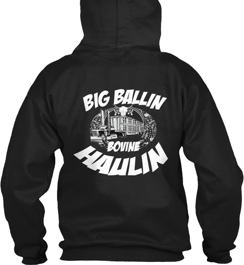 Big Ballin Bovine Haulin Black T-Shirt Back
