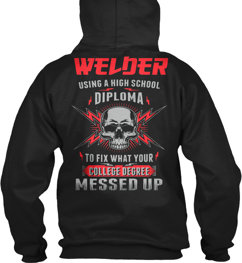 Welder   Diploma Black T-Shirt Back