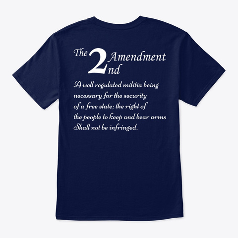 2nd Amendment Meaning T Shirts Back Navy T-Shirt Back