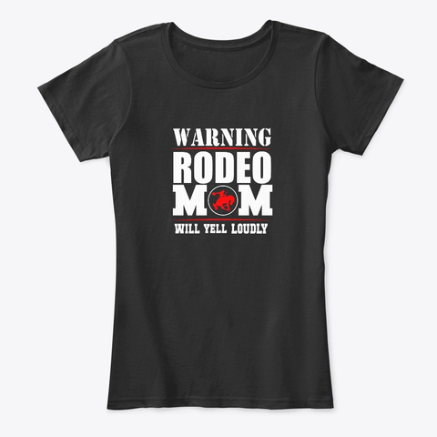 Rodeo Mom Will Yell Loudly