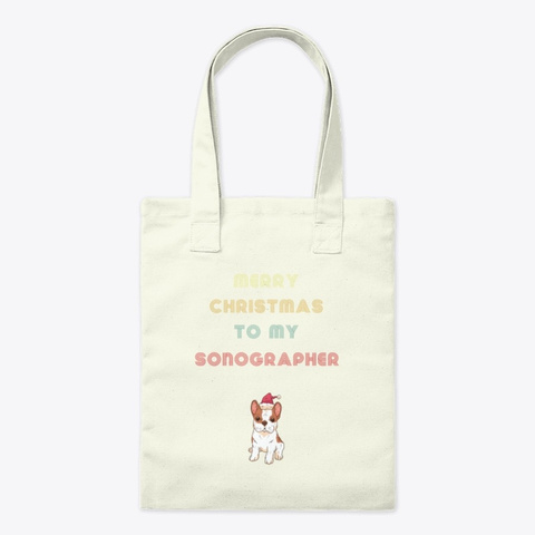 Holiday Dog Owner Gift For Sonographer's Natural T-Shirt Front