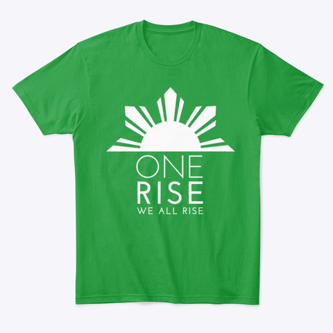 One Rise: We All Rise Kelly Green T-Shirt Front