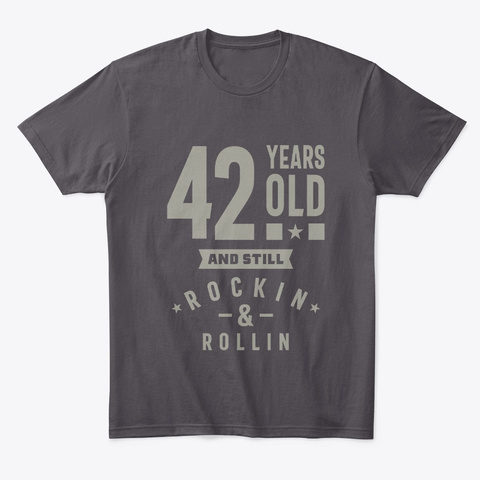42 Years Old Birthday Gift Heathered Charcoal  T-Shirt Front