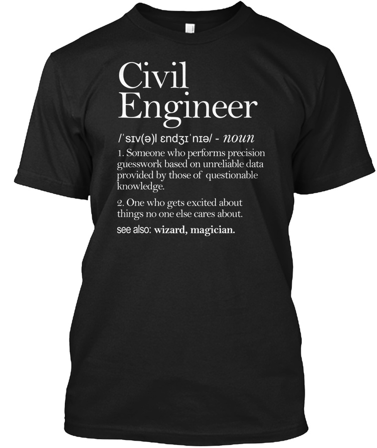 Civil Engineer Definition T-Shirt Unisex Tshirt