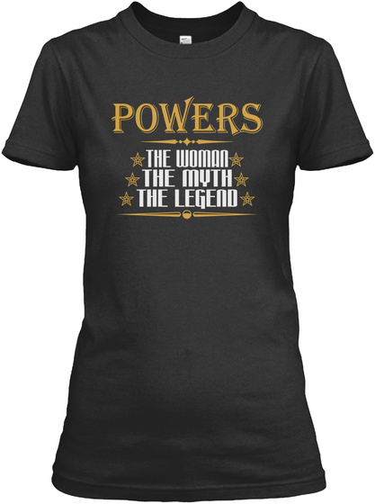 Powers The Woman The Myth The Legend T-shirts