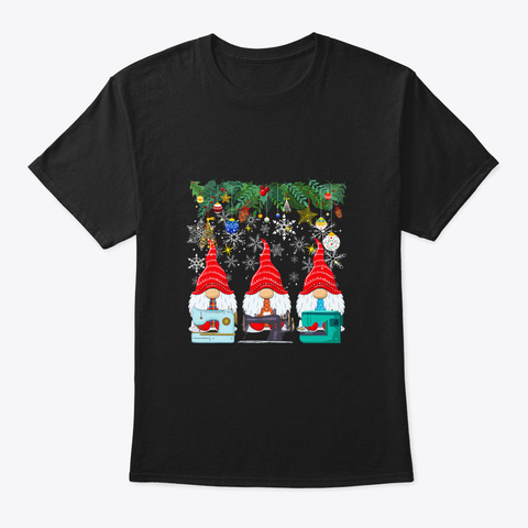 Sewing Gnomes Quilting Gnomies Xmas Black T-Shirt Front