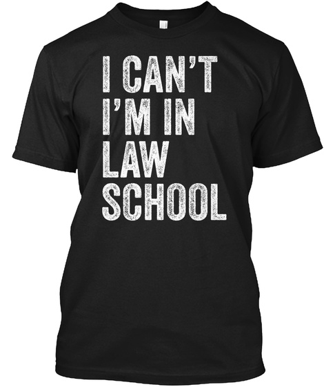 Im In Law School Funny Lawyer Gift