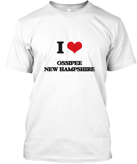 I love Ossipee New Hampshire Unisex Tshirt