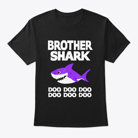 Brother Shark Doo Doo Shirt For Matching Black T-Shirt Front