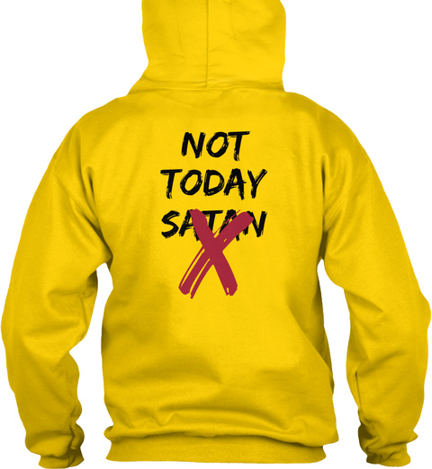 Not Today Satan Sun Yellow T-Shirt Back