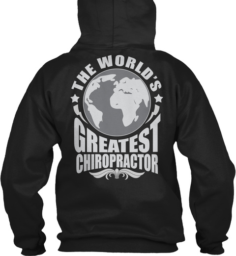 The World's Greatest Chiropractor Black T-Shirt Back