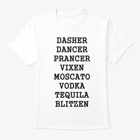 Dancer Dasher Shirt White T-Shirt Front