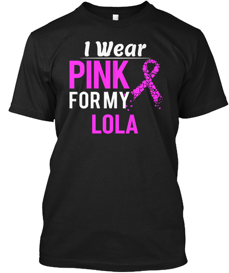 Breast Cancer Wear Pink For My Lola