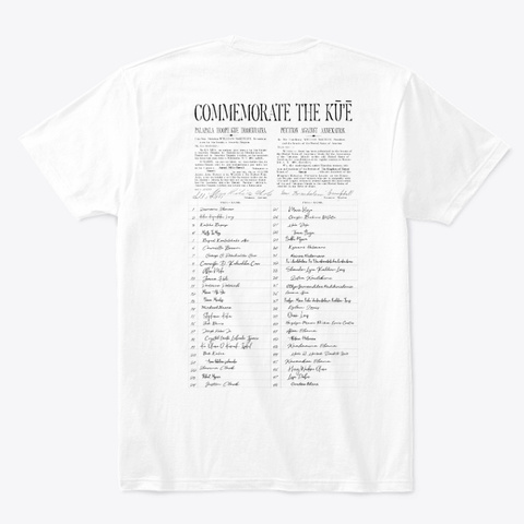 Commemorate The Kū’ē #11 White T-Shirt Back