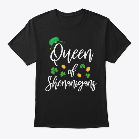 Queen Of Shenanigans Irish T Shirt Black T-Shirt Front