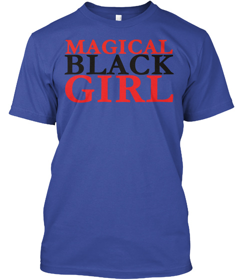 Magical Black Girl T Shirt Deep Royal T-Shirt Front