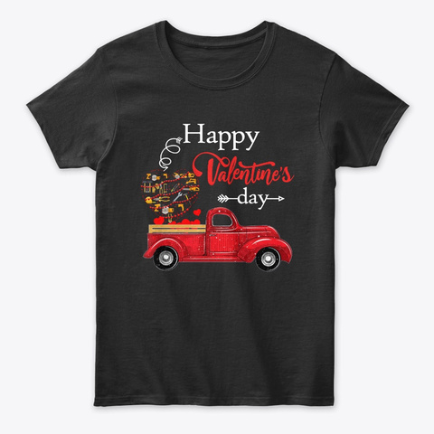 Happy Valentine's Day Truck Mechanic Tee Black T-Shirt Front