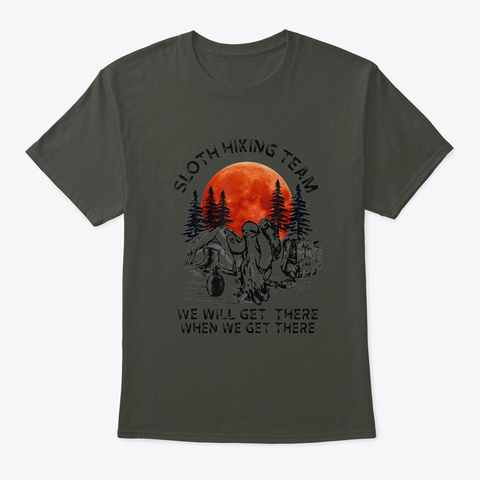 Sloth Hiking Team Will Get We There T-