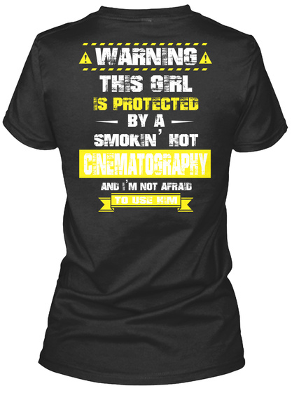 Warning This Girl Is Protected By A Smoking' Kot Cinematograky And I'm Afraid To Use Kim Black T-Shirt Back
