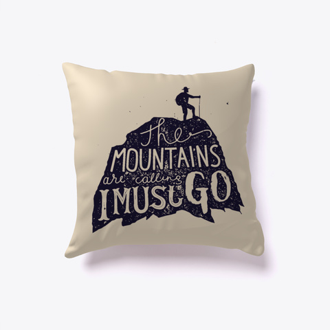 Mountains Are Calling & I Must Go White T-Shirt Front