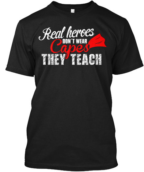 Teacher Hero Shirt Black T-Shirt Front