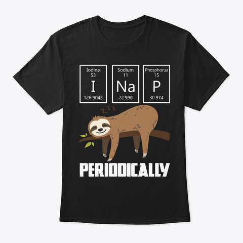I Nap Periodically Sloth Animal Science