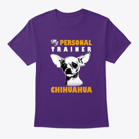 Personal Trainer Is Chihuahua T Shirt Purple T-Shirt Front