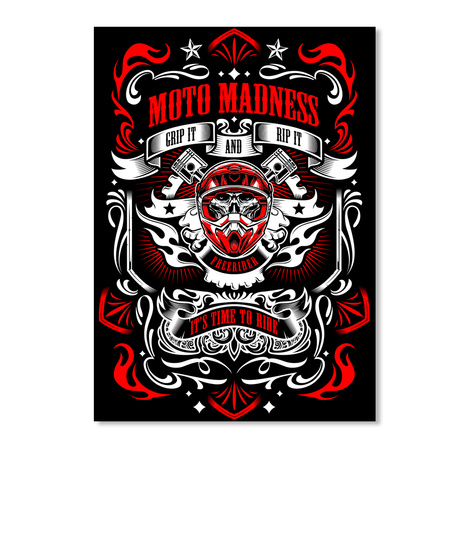 Moto Madness Grip It And Rip It  Freerider It's Time To Ride Black T-Shirt Front