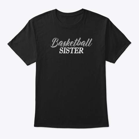 Basketball Sister Sibling Black T-Shirt Front