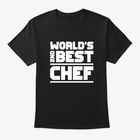 2 Nd Best Chef Black áo T-Shirt Front