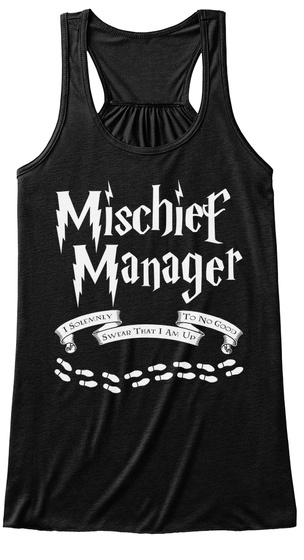Mischief Manager I Solemnly Swear That I Am Up To No Good Black T-Shirt Front