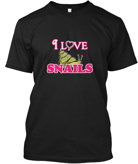 I Love Snails Black T-Shirt Front