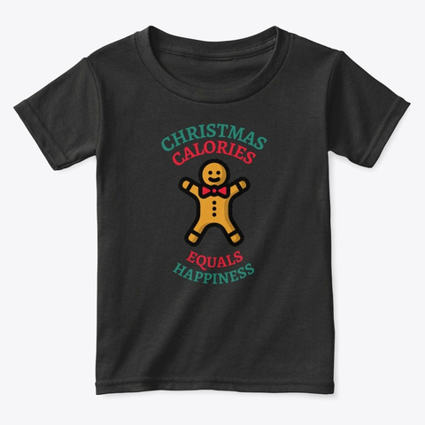 Christmas Calories Equals Happiness Black T-Shirt Front