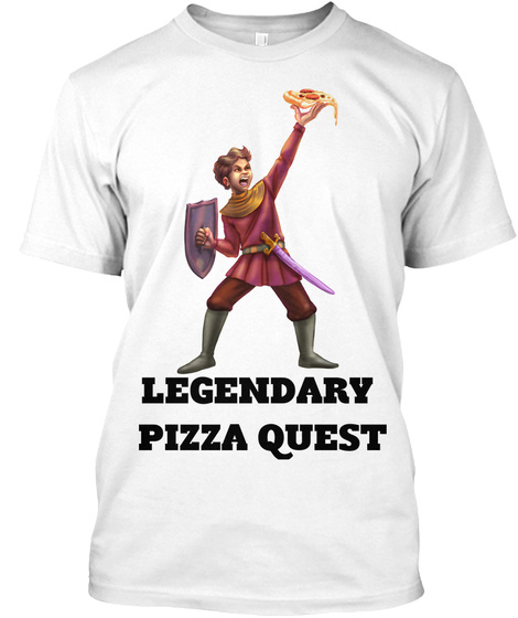 Legendary Pizza Quest White T-Shirt Front