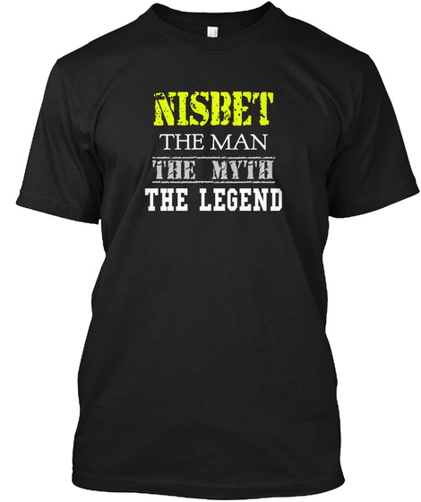 Nisbet The Man The Myth The Legend Black T-Shirt Front