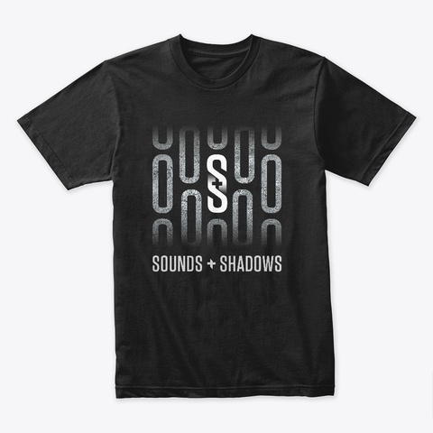 Sounds + Shadows
 Black T-Shirt Front